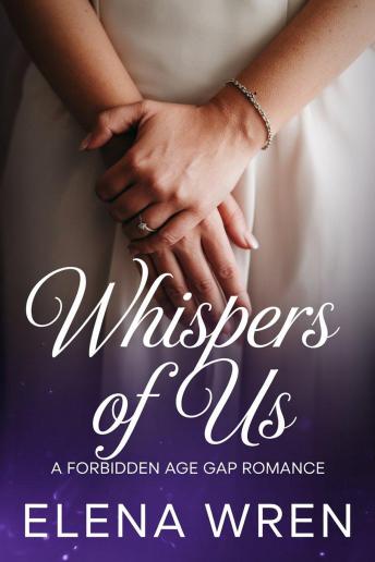 WHISPERS OF US: A FORBIDDEN AGE GAP ROMANCE