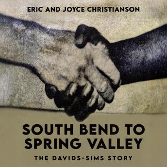 South Bend to Spring Valley: The Davids-Sims Story
