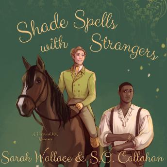 Shade Spells with Strangers: A Queer Historical Romance