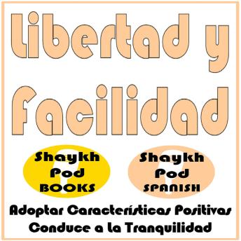 [Spanish] - Libertad y Facilidad