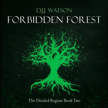 Forbidden Forest: A Gritty Fast-Paced Epic Fantasy