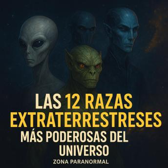 [Spanish] - Las 12 Razas Extraterrestres Más Poderosas del Universo