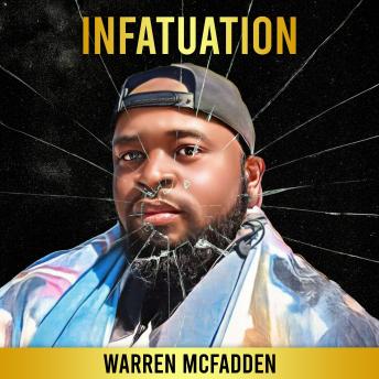 Infatuation: A Guide to Healing After a Heartbreak And Finding Purpose in life
