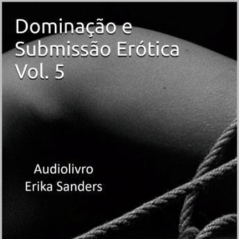 [Portuguese] - Dominação e Submissão Erótica Vol. 5: Coleção Dominação Erótica 42