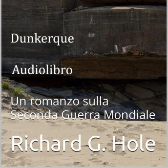[Italian] - Dunkerque: Un romanzo sulla Seconda Guerra Mondiale