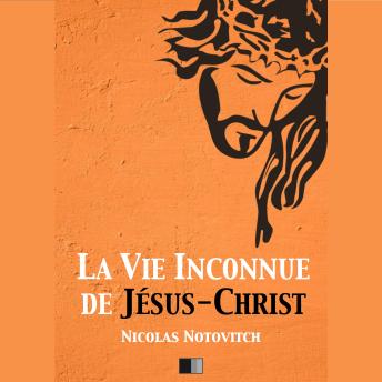 [French] - La Vie inconnue de Jésus-Christ