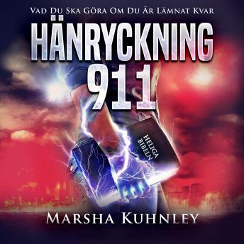 [Swedish] - Hänryckning 911: Vad Du Ska Göra Om Du Är Lämnat Kvar