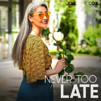Never Too Late