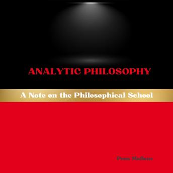 Analytic Philosophy: A Note on the Philosophical School