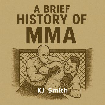 A Brief History of MMA