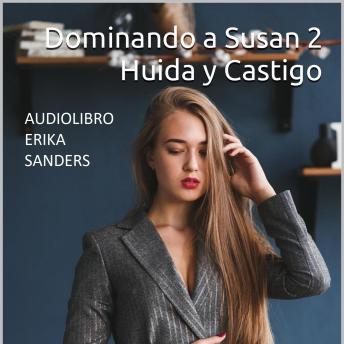 [Spanish] - Dominando a Susan 2. Huida y Castigo: Dominando a Susan 2 Vol. 5