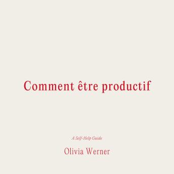 [French] - Comment être productif