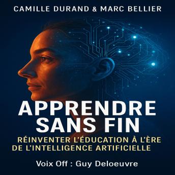 [French] - Apprendre sans fin: Réinventer l’éducation à l’ère de l’intelligence artificielle