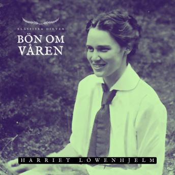 [Swedish] - Bön om våren: Klassiska Dikter