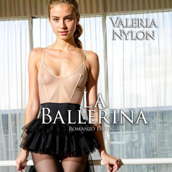 [Italian] - La Ballerina | Romanzo Erotico