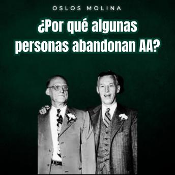[Spanish] - ¿Por qué algunas personas abandonan AA?: Vivir Para Servir