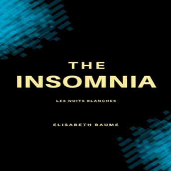 [French] - The Insomnia: Les nuits blanches