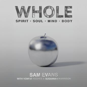 Whole: Spirit Soul Mind Body