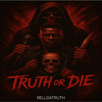 Truth or Die