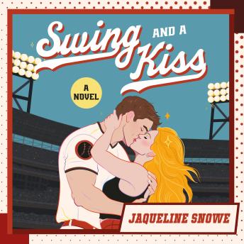 Swing and a Kiss: A Novel