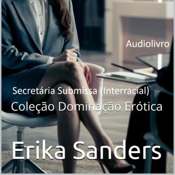 [Portuguese] - Secretária Submissa (Interracial): Coleção Dominação Erótica 20