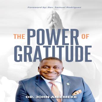 The Power of Gratitude: Developing a Lifestyle of Gratitude