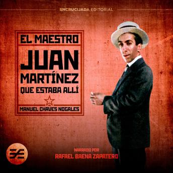 [Spanish] - El maestro Juan Martínez que estaba allí