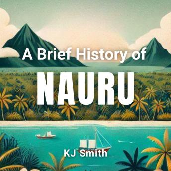 A Brief History of Nauru