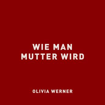 [German] - Wie man Mutter wird