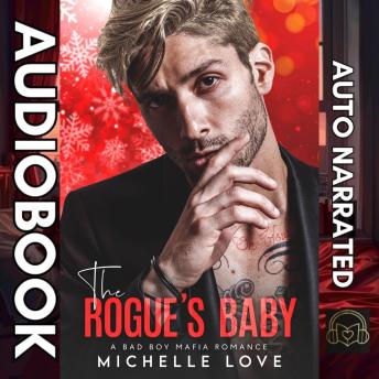 The Rogue’s Baby: A Bad Boy Mafia Romance