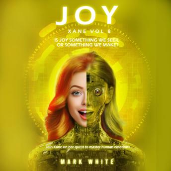 Joy: Xane Volume 8