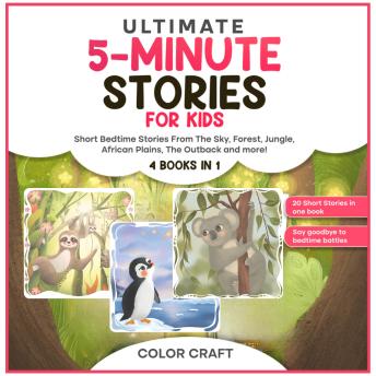 Ultimate 5-Minute Story Book For Kids: 4 Books in 1: Short Bedtime Stories for Children Aged 2-8