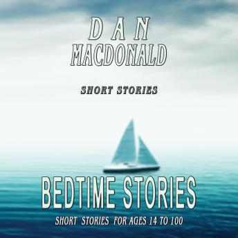 Bedtime stories: 15 Short stories for ages 14-100