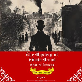 The Mystery of Edwin Drood | Timeless Classics