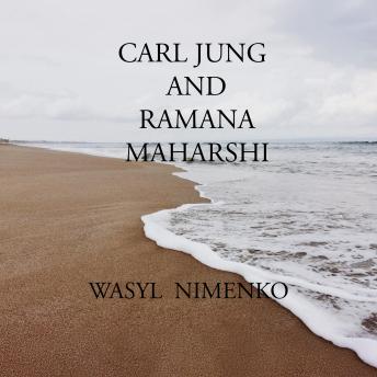 Carl Jung and Ramana Maharshi