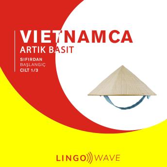 [Turkish] - Vietnamca Artık Basit - Sıfırdan Başlangıç - Cilt 1/3