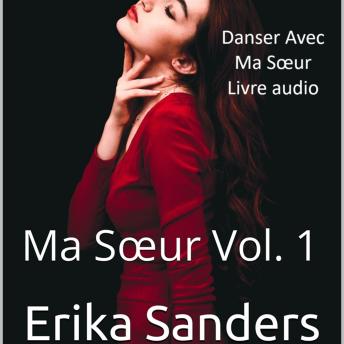[French] - Danser Avec Ma Sœur: Ma Sœur Vol. 1