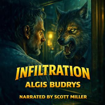 Infiltration: The Man Who Was Not Just a Man