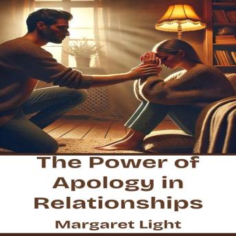 The Power of Apology in Relationships