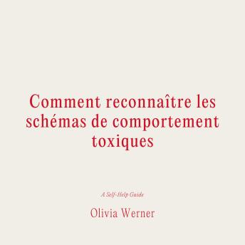 [French] - Comment reconnaître les schémas de comportement toxiques