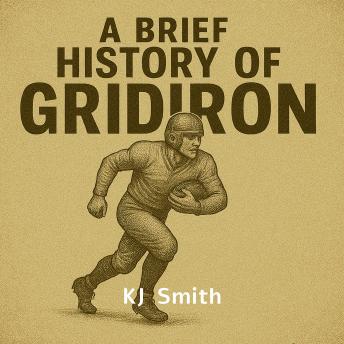 A Brief History of Gridiron