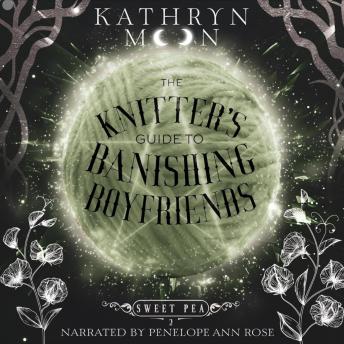 The Knitter's Guide to Banishing Boyfriends