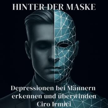 [German] - Hinter der Maske: Depressionen bei Männern erkennen und überwinden