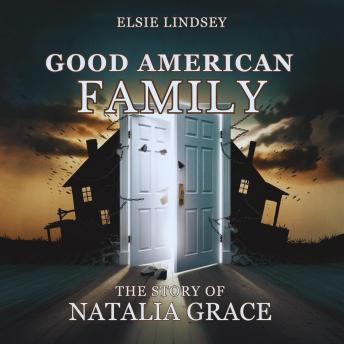 Good American Family: The Story of Natalia Grace