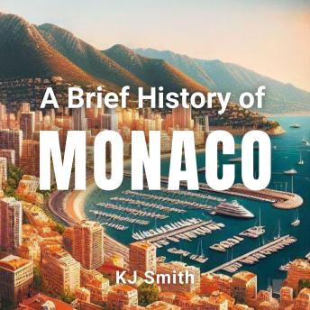 A Brief History of Monaco
