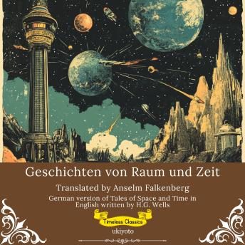 [German] - Geschichten von Raum und Zeit | German Translation of Tales of Space and Time