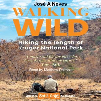 Walking Wild: Hiking the length of the Kruger National Park