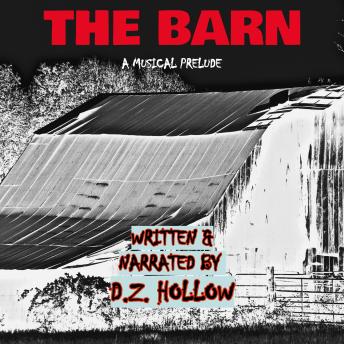 The Barn: A Musical Prelude
