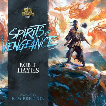Spirits of Vengeance: A Mortal Techniques story