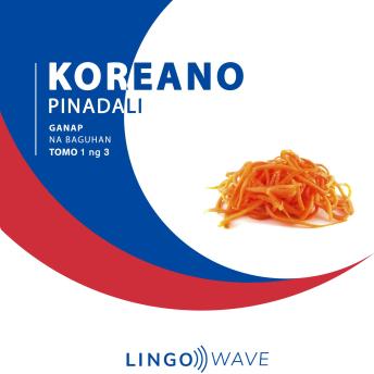 [Tagalog] - Koreano Pinadali - Ganap na Baguhan - Tomo 1 ng 3